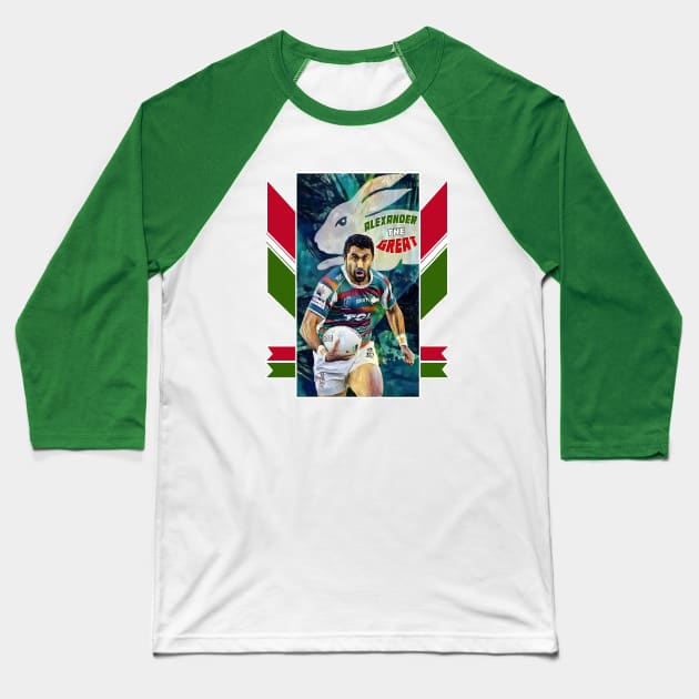 South Sydney Rabbitohs - Alex Johnston - ALEXANDER THE GREAT Baseball T-Shirt by OG Ballers